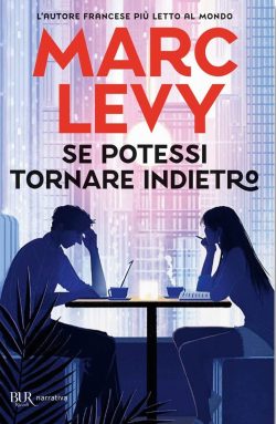 Se potessi tornare indietro